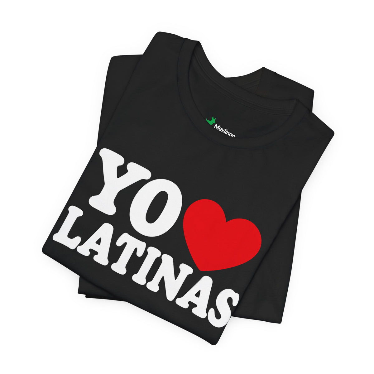 Yo  Latinas T-Shirt — Proud Latino Culture Tee