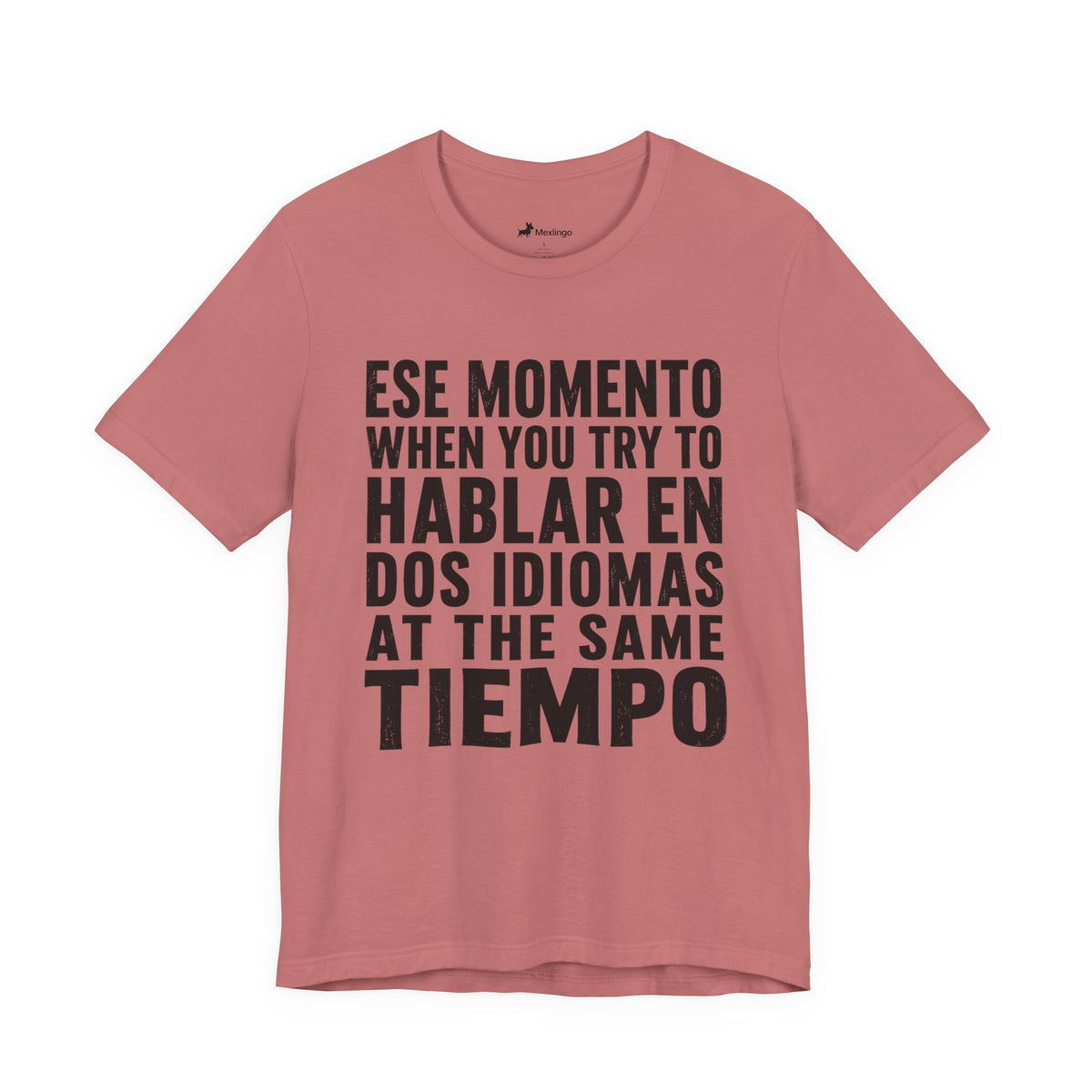 Bilingual Humor Tee – "Dos Idiomas at the Same Tiempo" (Black Font)