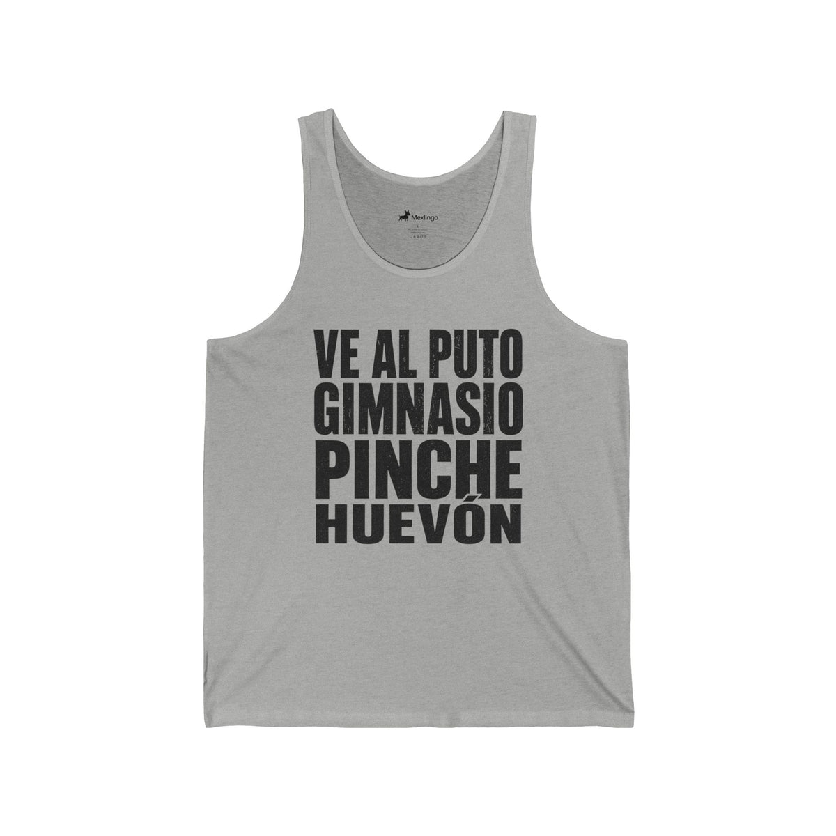 Tank Top • "Ve al puto gimnasio, pinche huevón" Bold Spanish Gym Motivational Tank