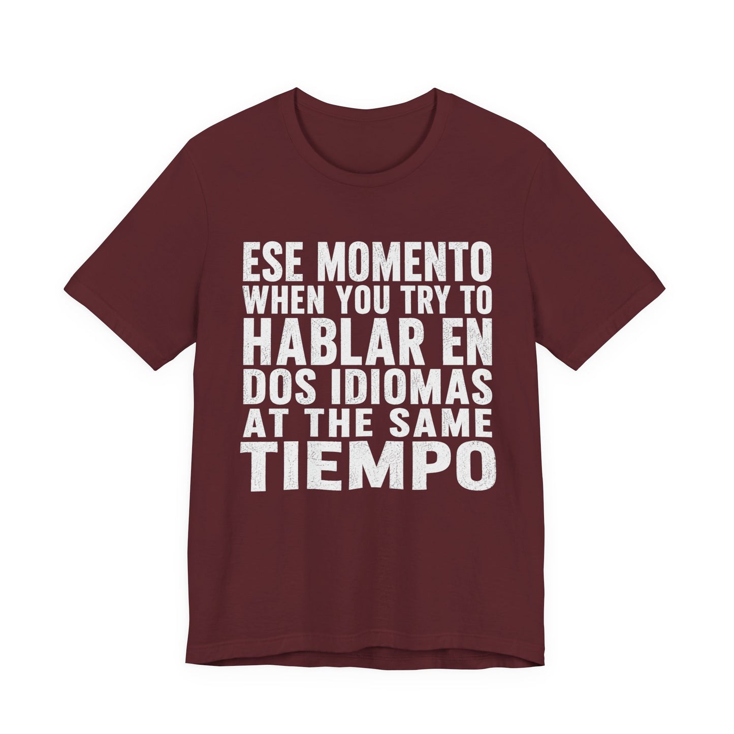 Bilingual Humor Tee – "Dos Idiomas at the Same Tiempo" (White Font)