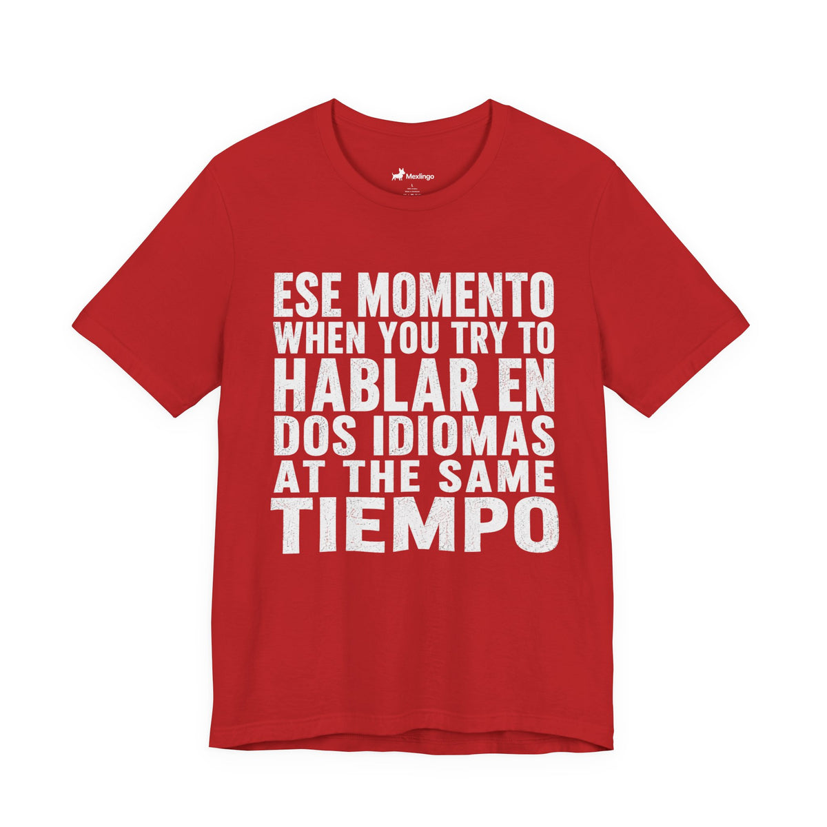 Bilingual Humor Tee – "Dos Idiomas at the Same Tiempo" (White Font)