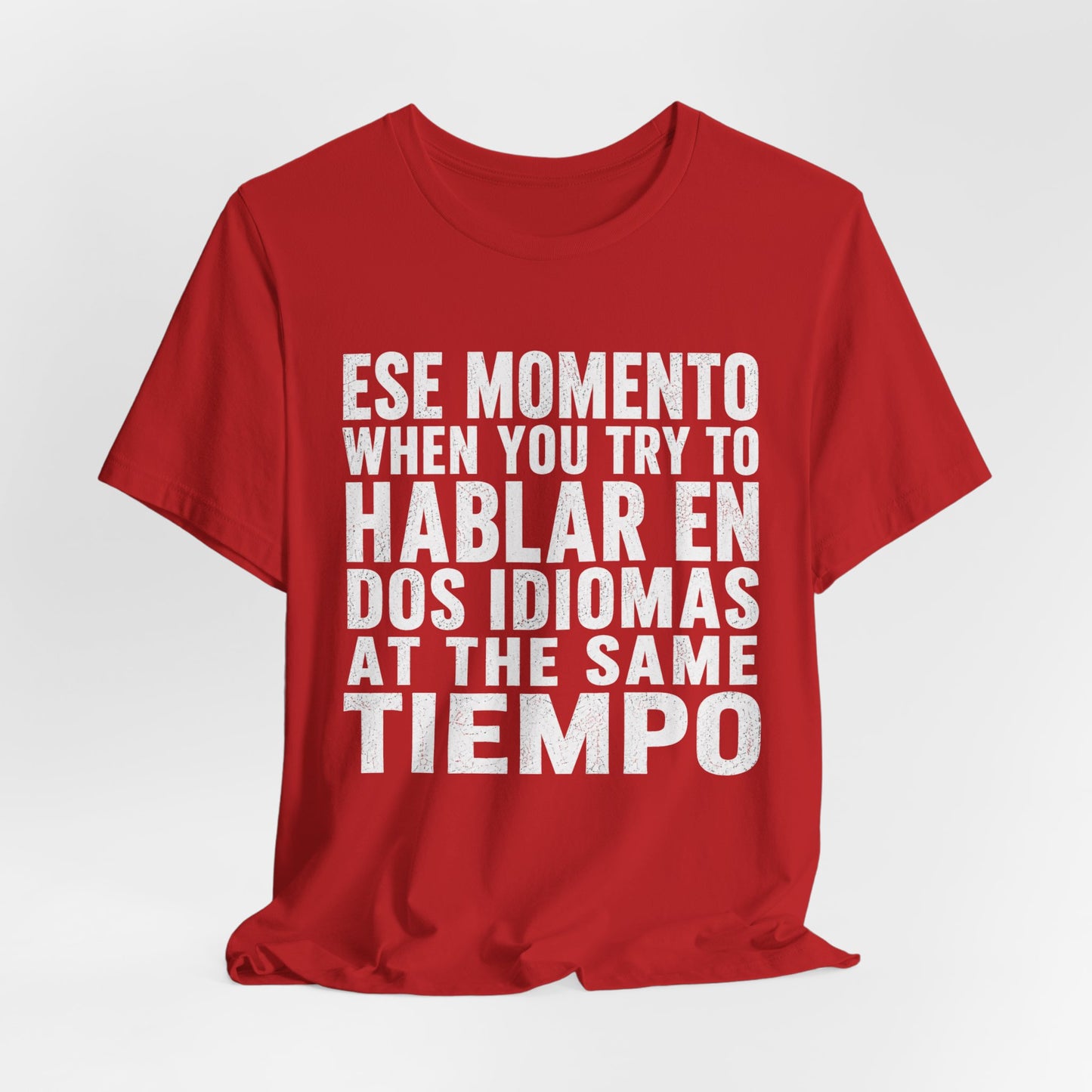 Bilingual Humor Tee – "Dos Idiomas at the Same Tiempo" (White Font)