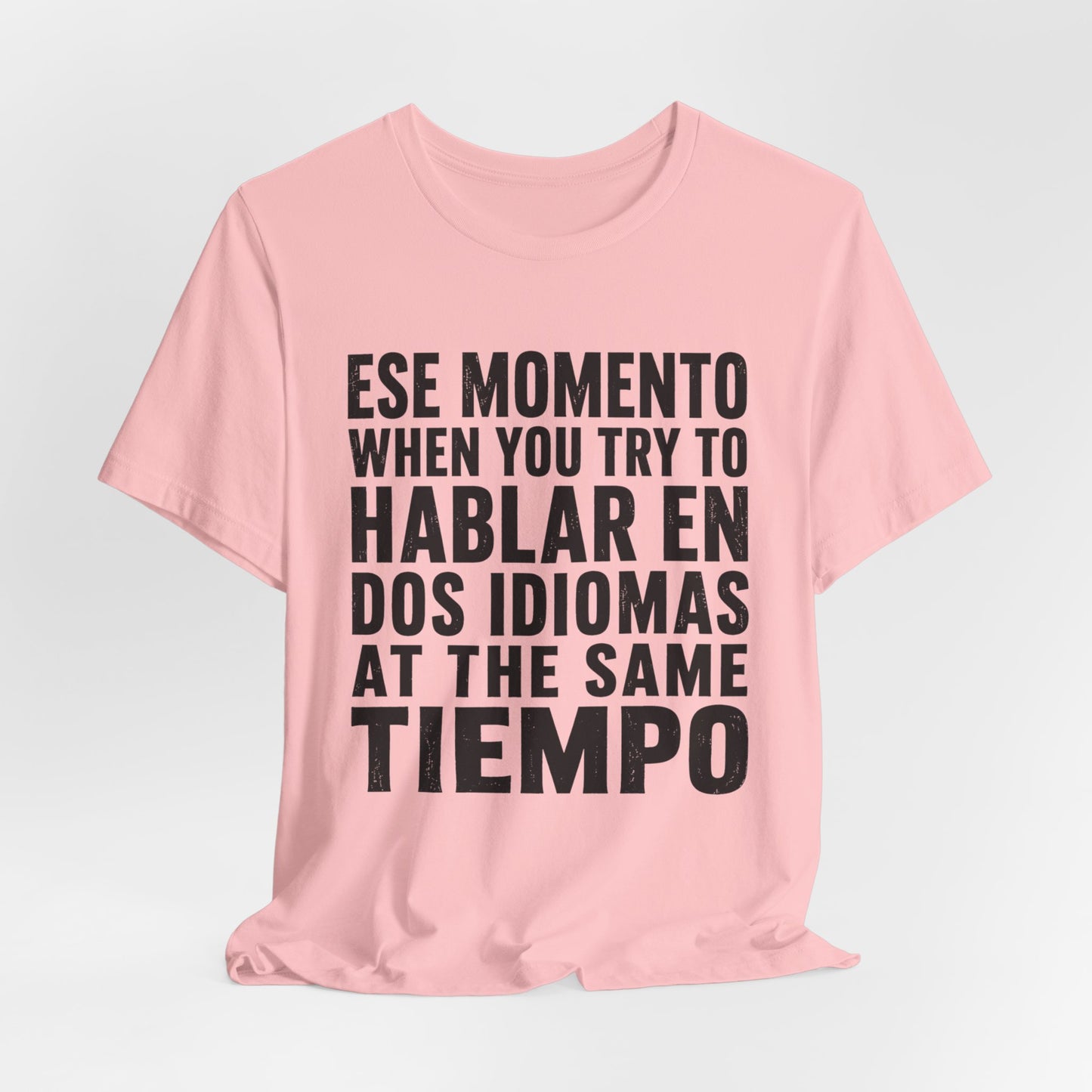 Bilingual Humor Tee – "Dos Idiomas at the Same Tiempo" (Black Font)