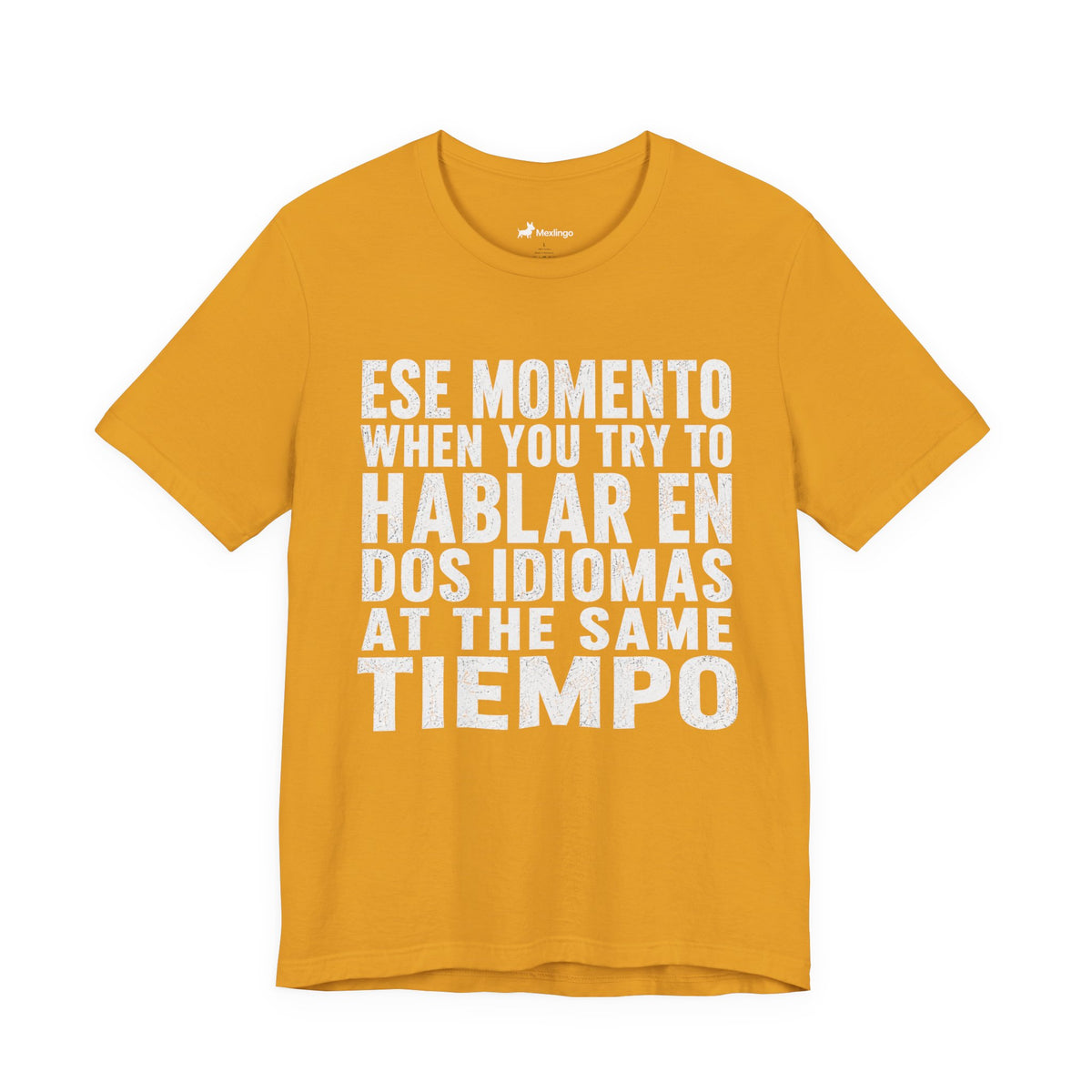 Bilingual Humor Tee – "Dos Idiomas at the Same Tiempo" (White Font)