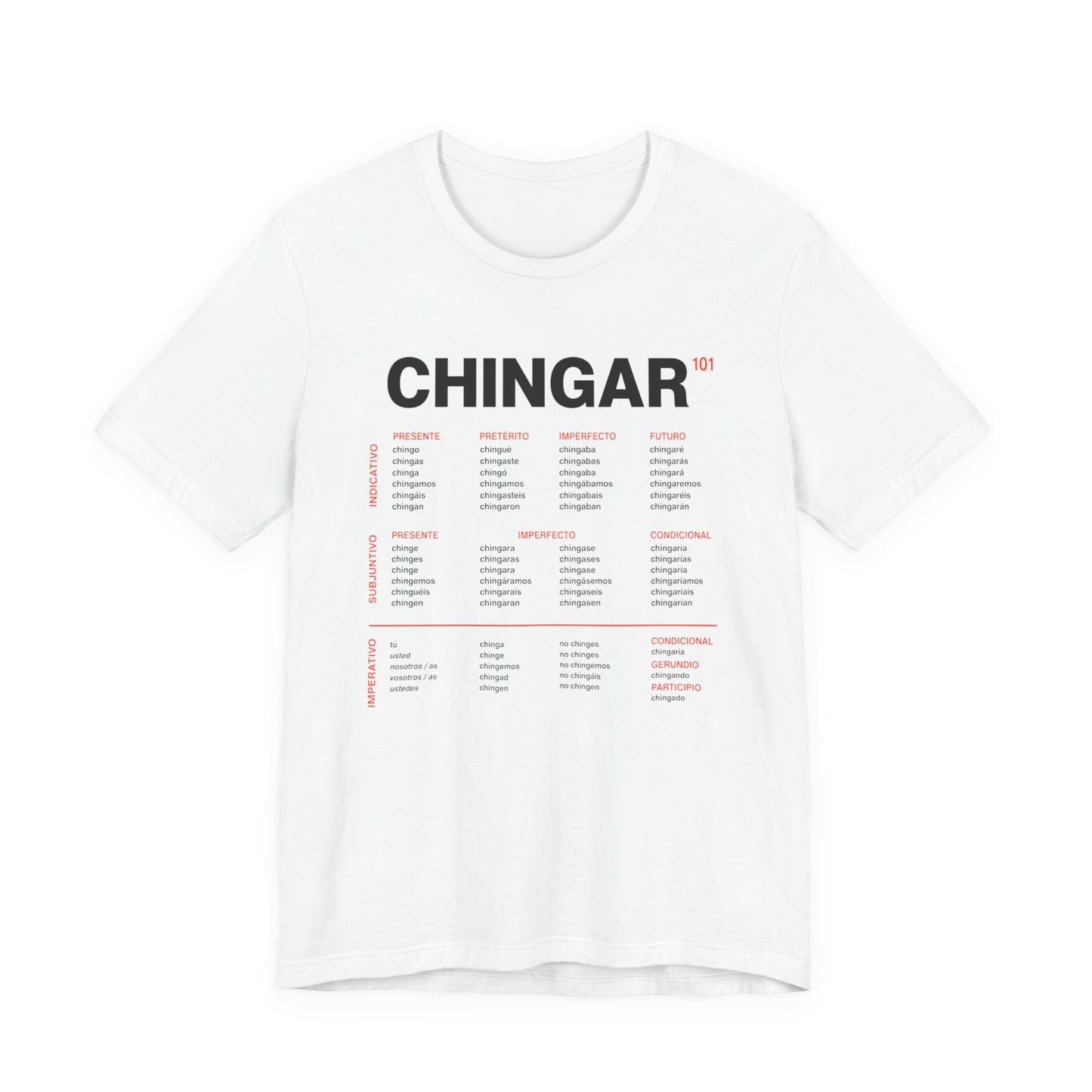 Chingar Verb Conjugation T-Shirt — Funny Spanish Grammar Tee