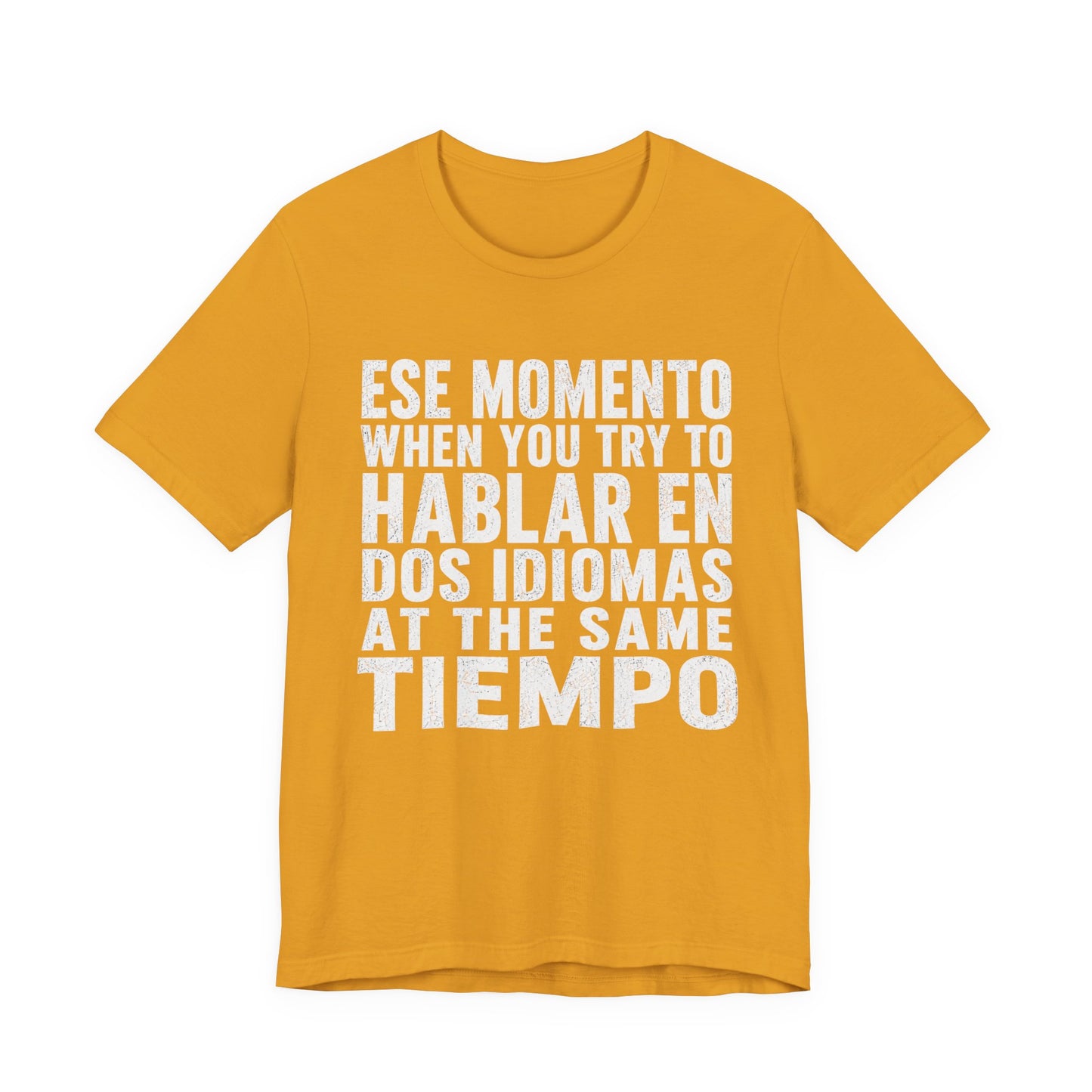 Bilingual Humor Tee – "Dos Idiomas at the Same Tiempo" (White Font)
