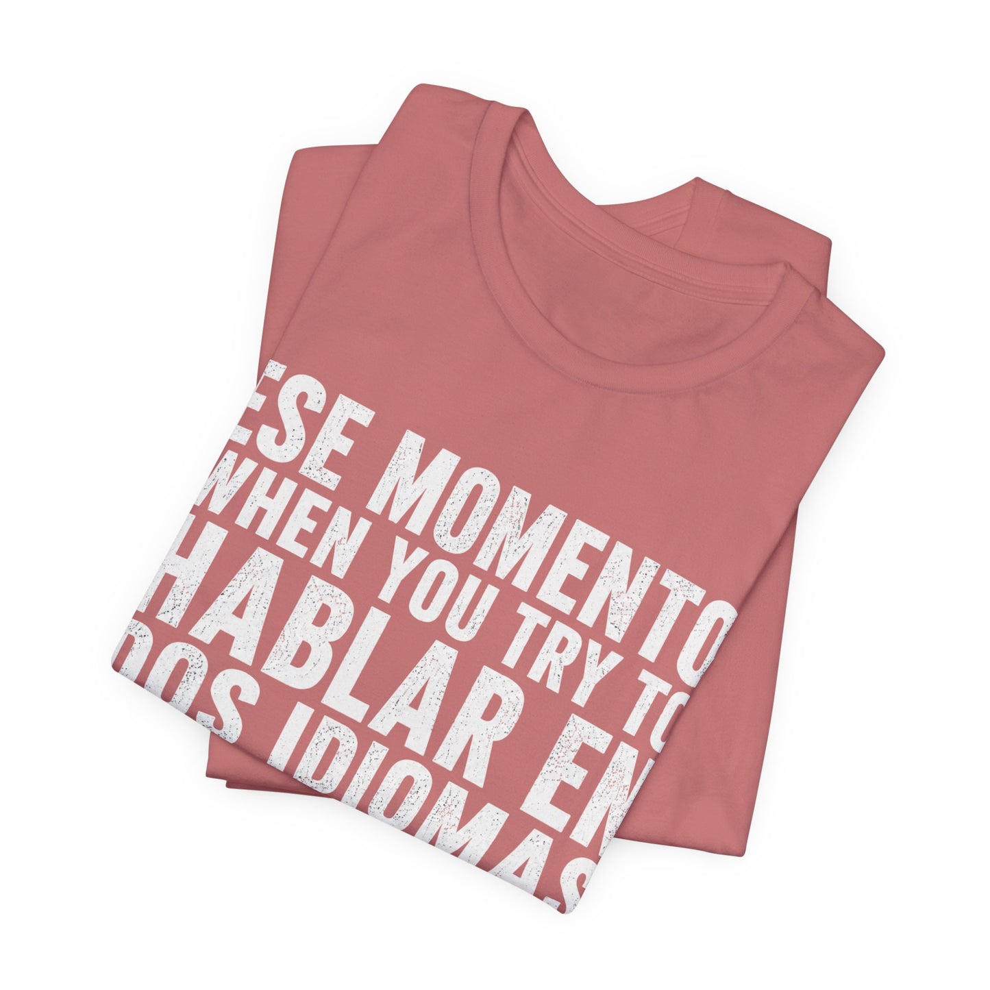 Bilingual Humor Tee – "Dos Idiomas at the Same Tiempo" (White Font)