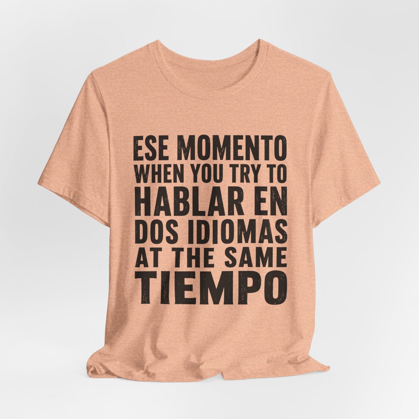 Bilingual Humor Tee – "Dos Idiomas at the Same Tiempo" (Black Font)