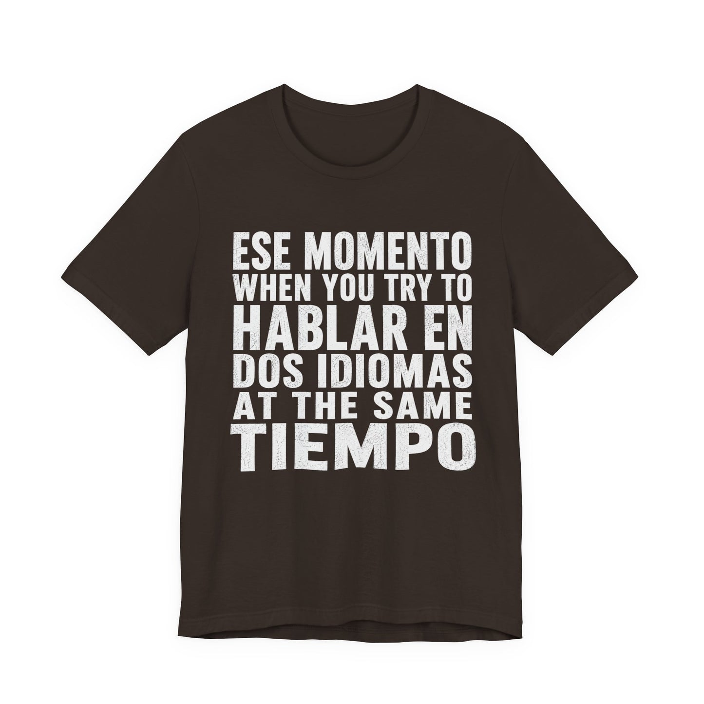 Bilingual Humor Tee – "Dos Idiomas at the Same Tiempo" (White Font)