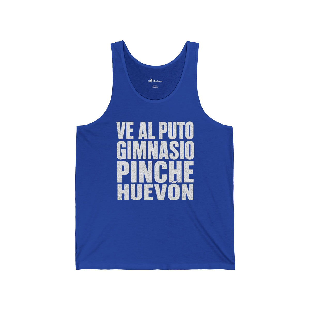 Spanish Gym Motivation Tank Top — "Ve al puto gimnasio pinche huevón"