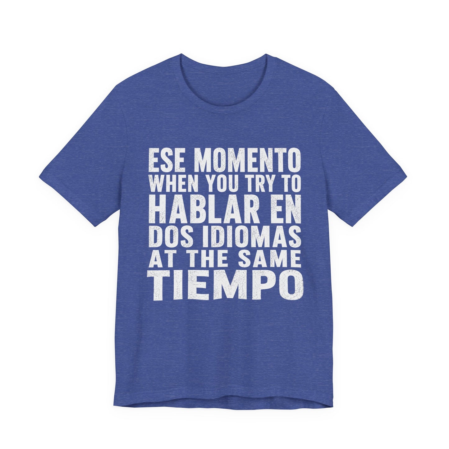 Bilingual Humor Tee – "Dos Idiomas at the Same Tiempo" (White Font)