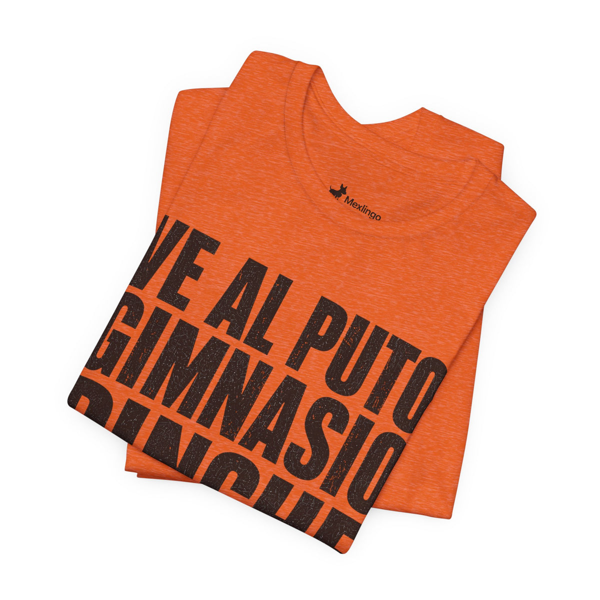 Graphic Tee — "Ve al puto gimnasio, pinche huevón" Spanish Gym Humor T-Shirt