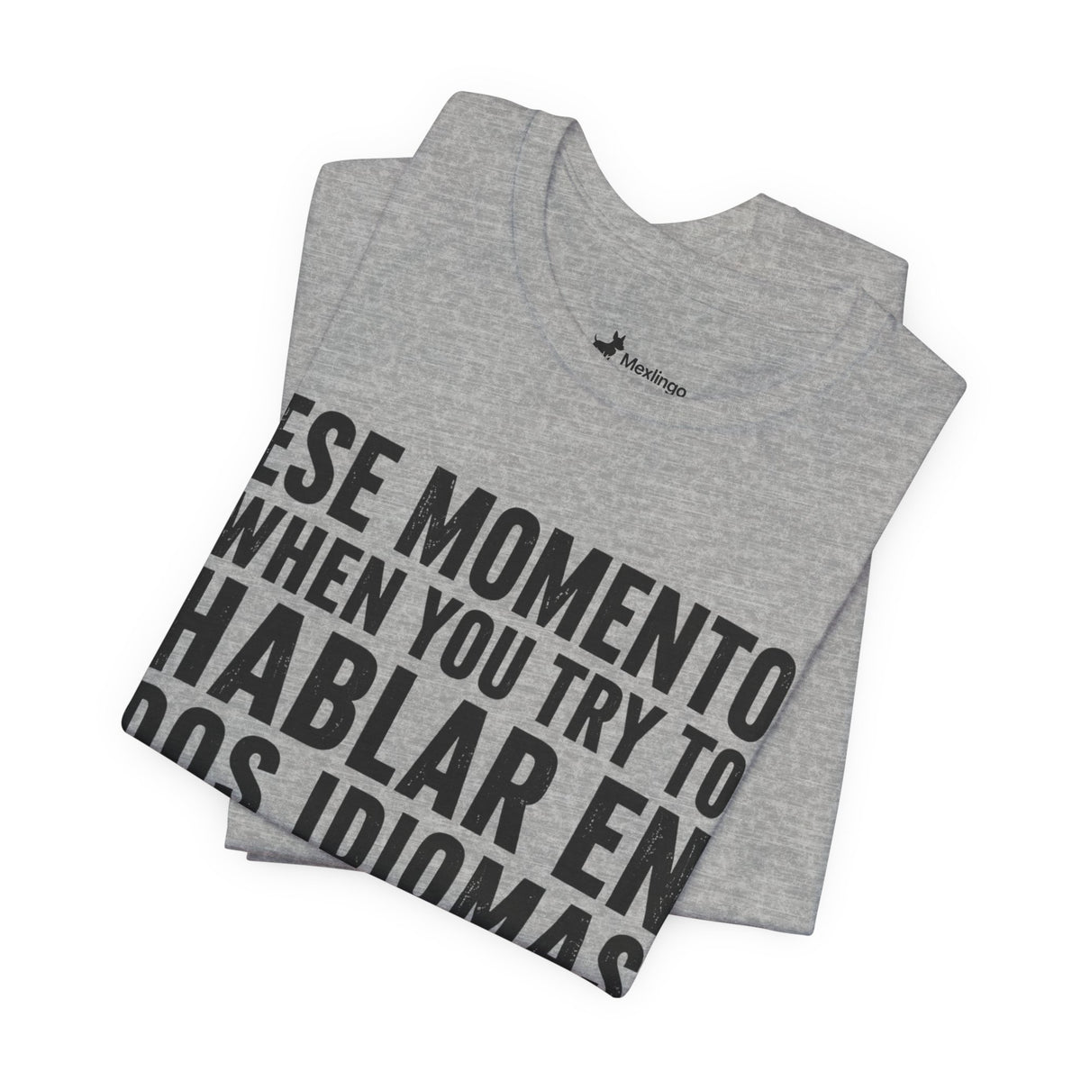 Bilingual Humor Tee – "Dos Idiomas at the Same Tiempo" (Black Font)