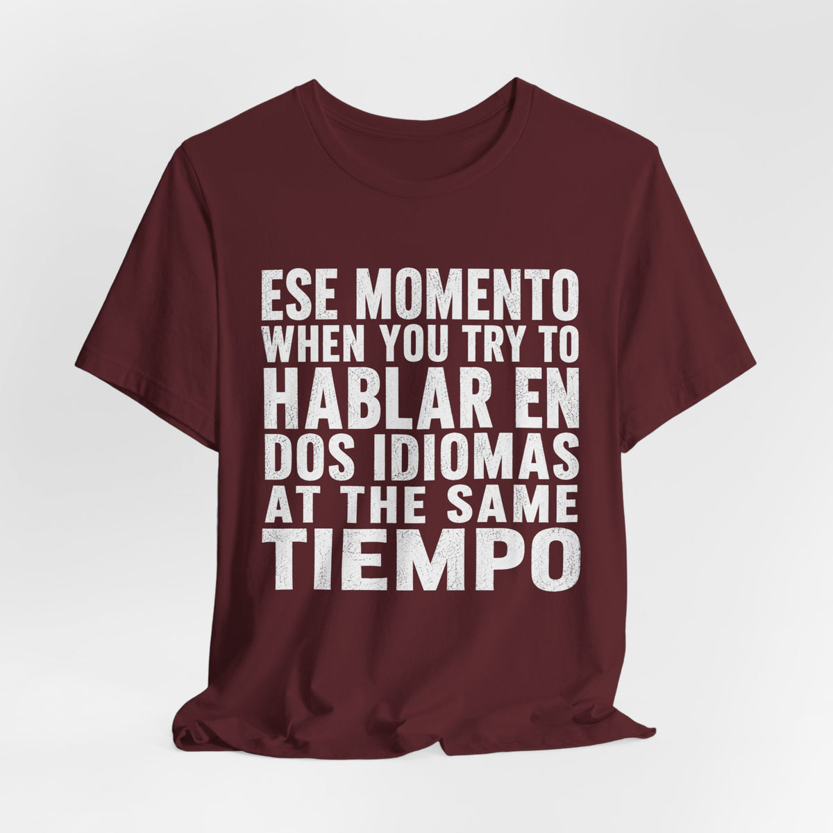 Bilingual Humor Tee – "Dos Idiomas at the Same Tiempo" (White Font)