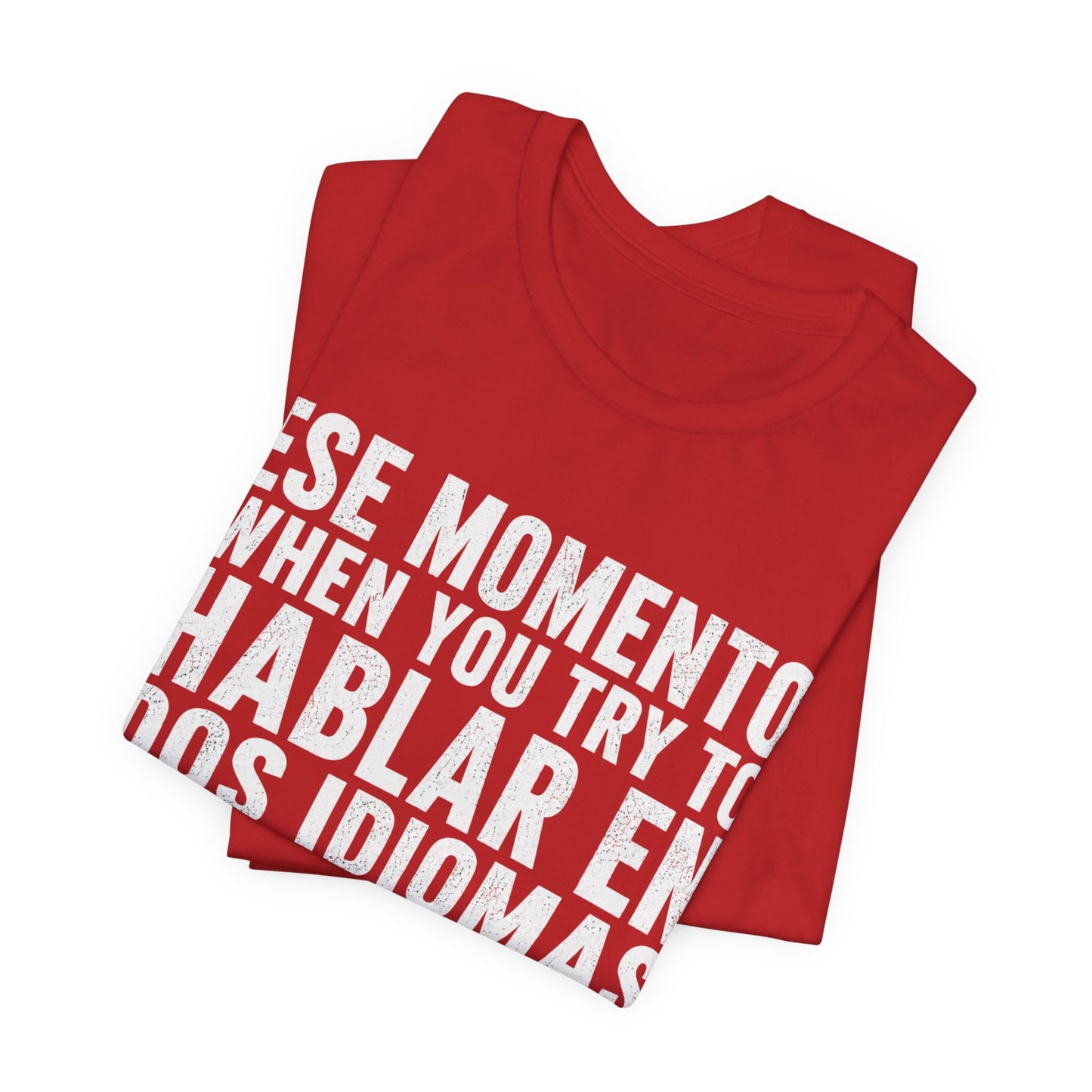 Bilingual Humor Tee – "Dos Idiomas at the Same Tiempo" (White Font)