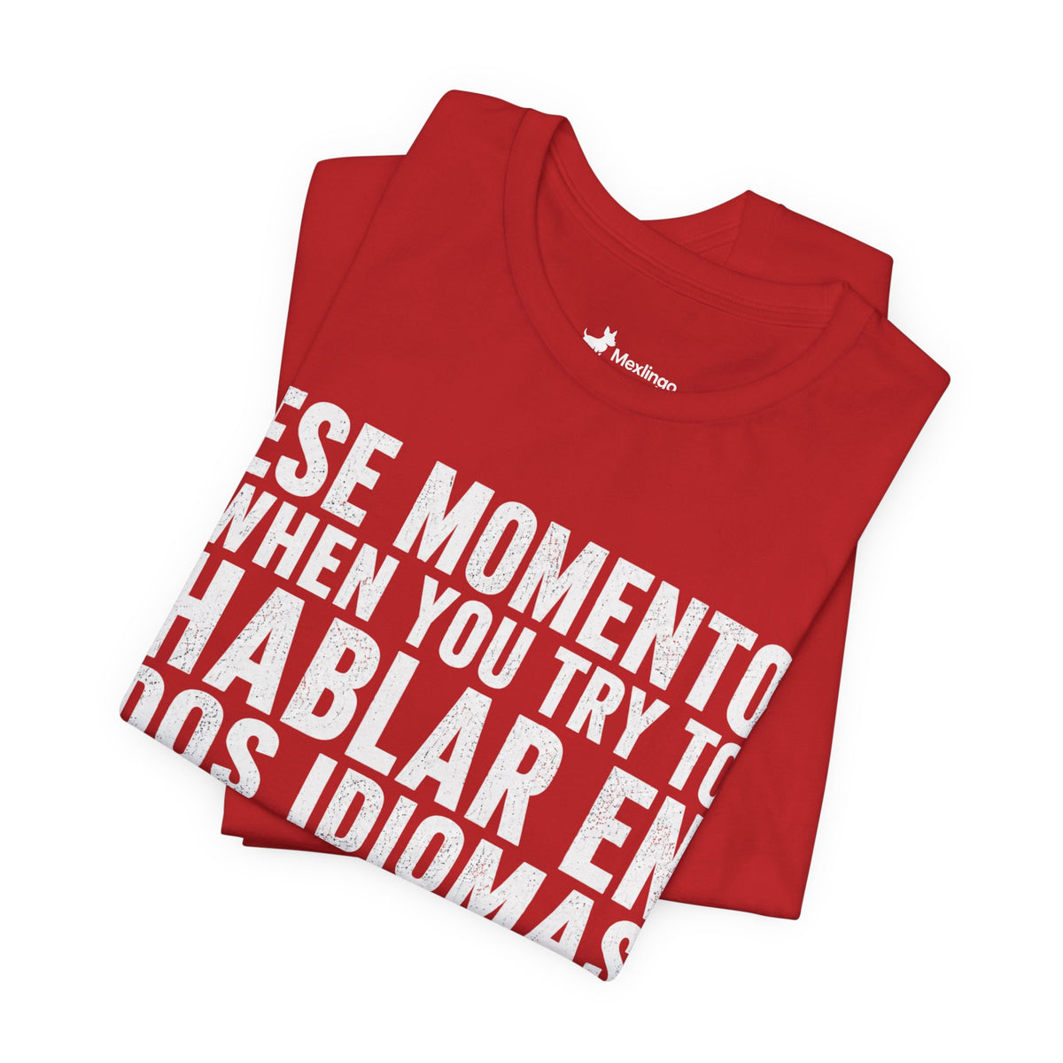 Bilingual Humor Tee – "Dos Idiomas at the Same Tiempo" (White Font)