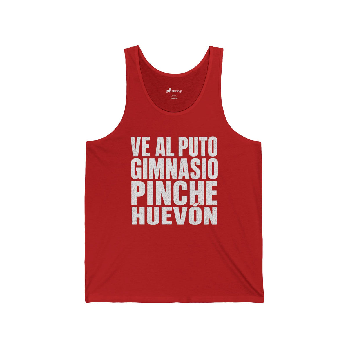 Spanish Gym Motivation Tank Top — "Ve al puto gimnasio pinche huevón"