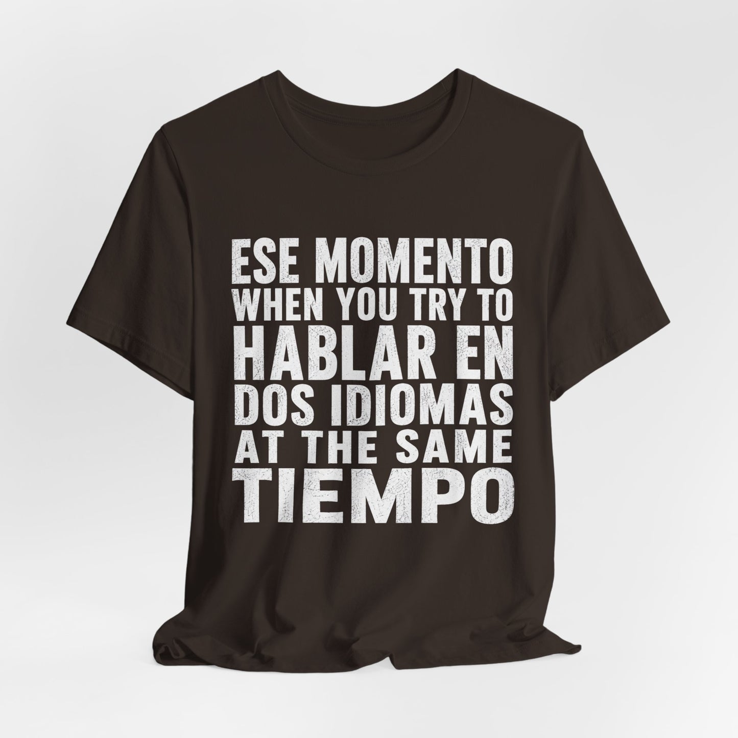 Bilingual Humor Tee – "Dos Idiomas at the Same Tiempo" (White Font)