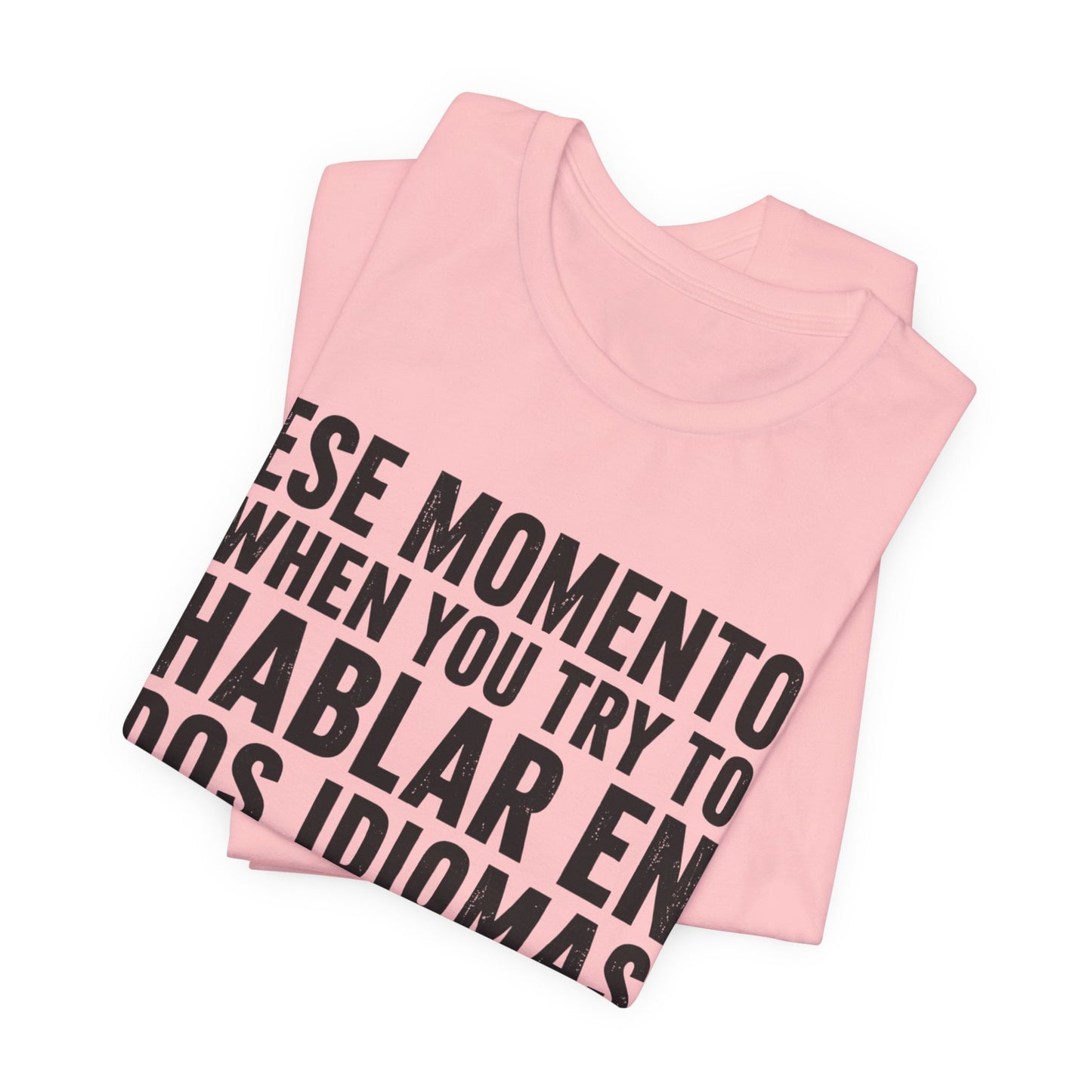 Bilingual Humor Tee – "Dos Idiomas at the Same Tiempo" (Black Font)