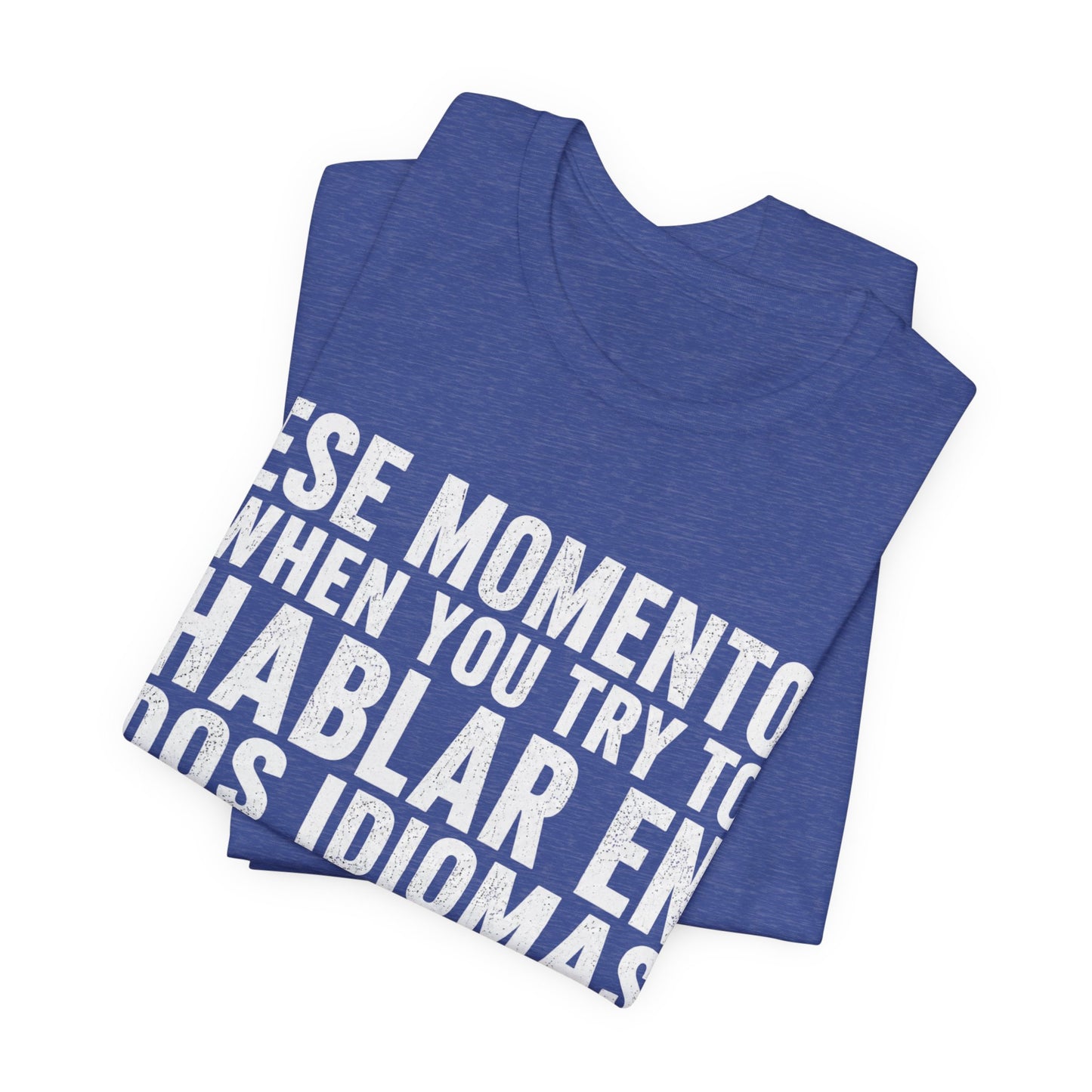 Bilingual Humor Tee – "Dos Idiomas at the Same Tiempo" (White Font)