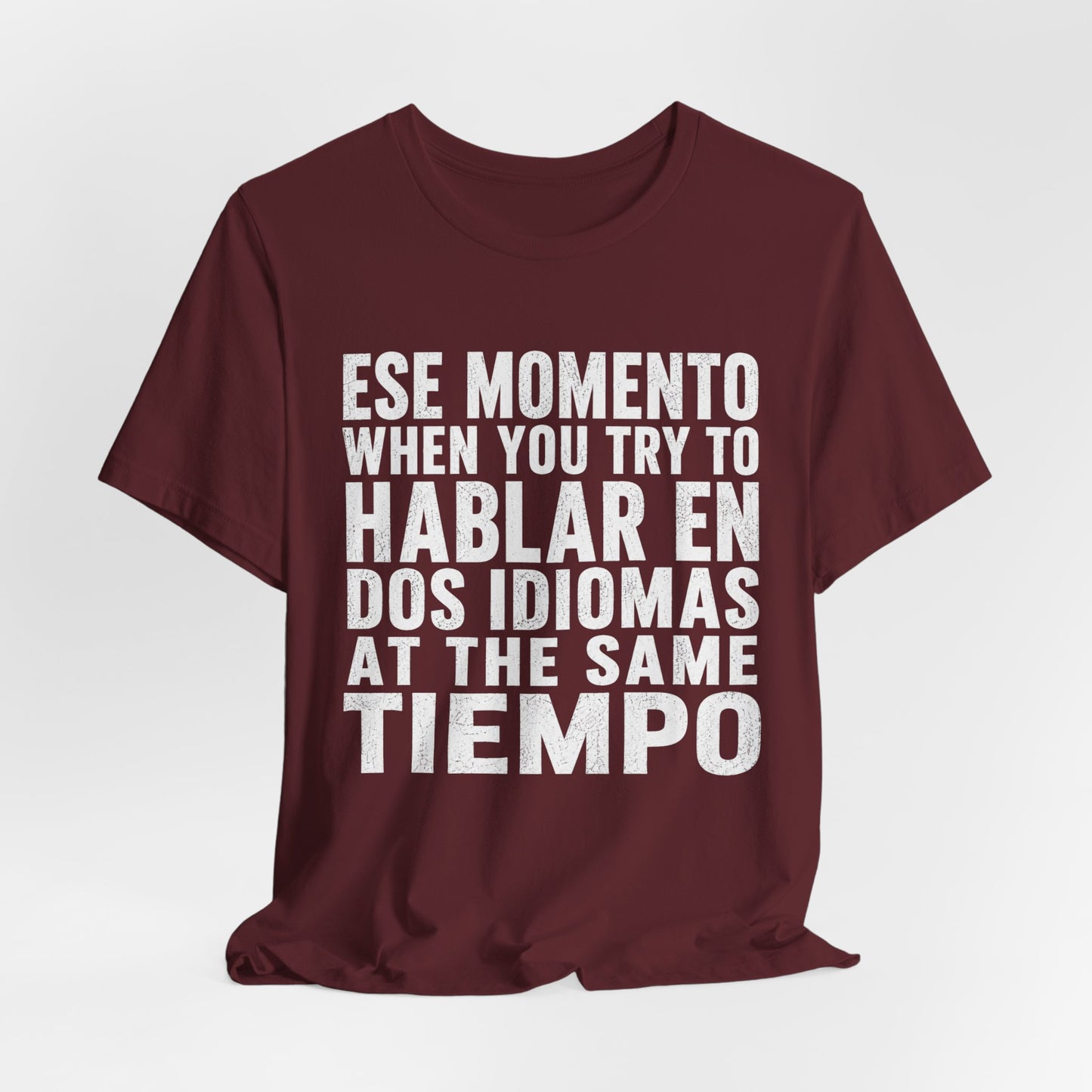 Bilingual Humor Tee – "Dos Idiomas at the Same Tiempo" (White Font)