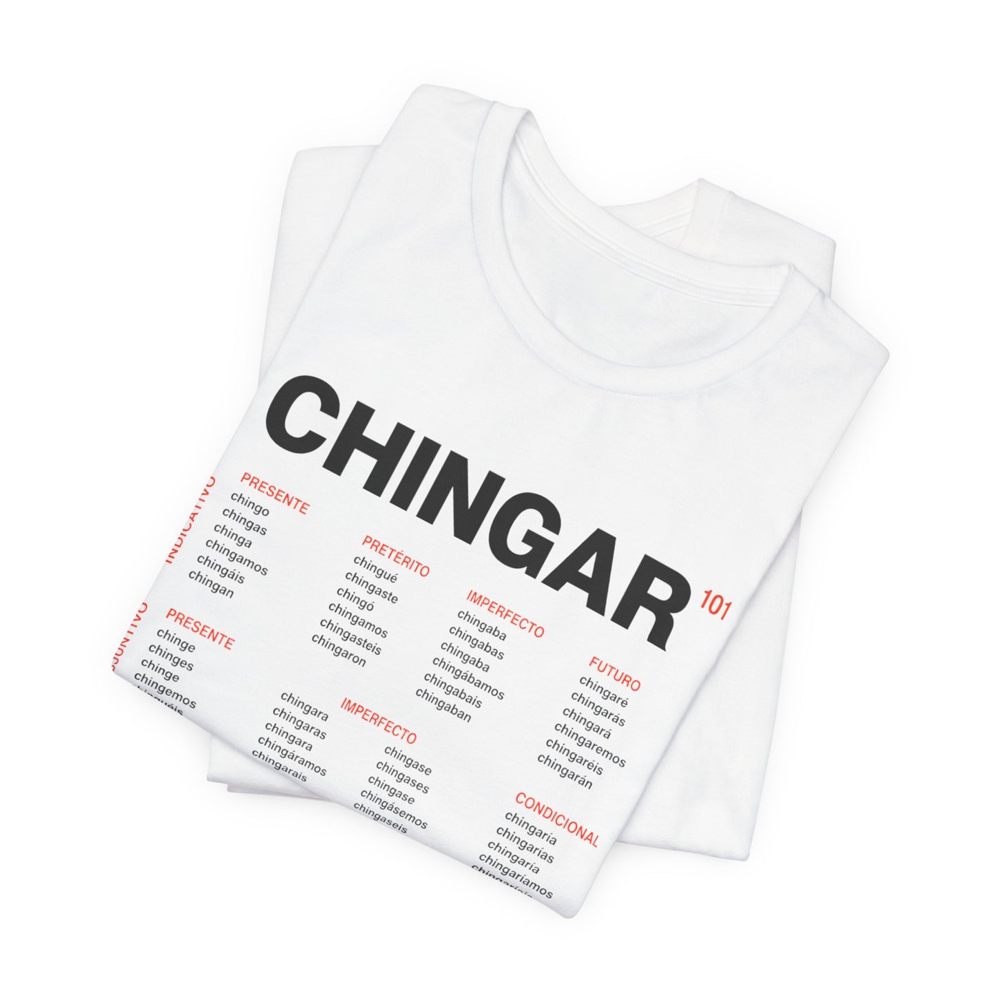 Chingar Verb Conjugation T-Shirt — Funny Spanish Grammar Tee
