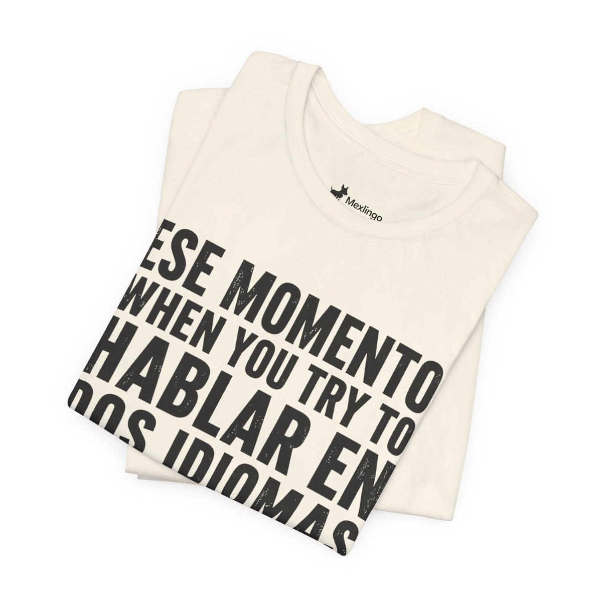 Bilingual Humor Tee – "Dos Idiomas at the Same Tiempo" (Black Font)