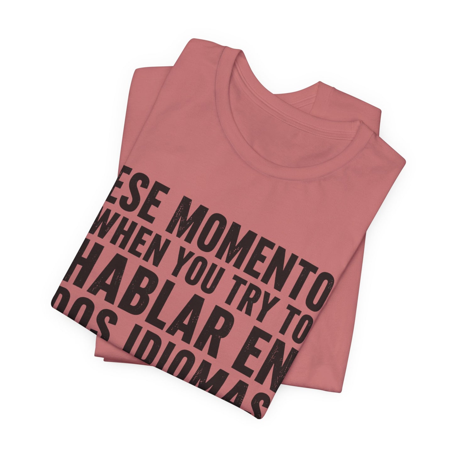 Bilingual Humor Tee – "Dos Idiomas at the Same Tiempo" (Black Font)