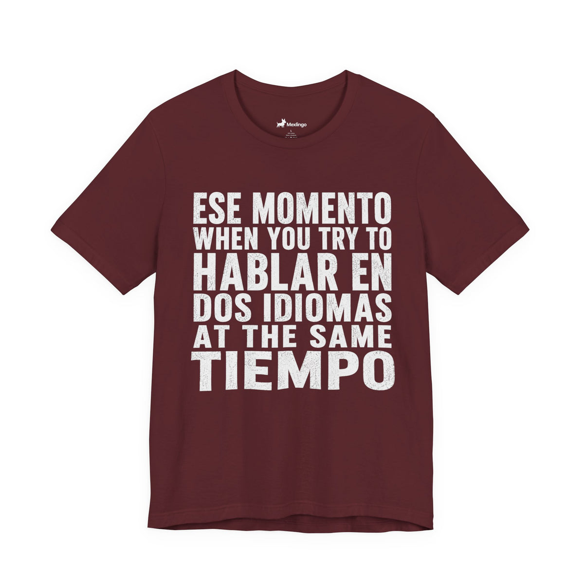 Bilingual Humor Tee – "Dos Idiomas at the Same Tiempo" (White Font)