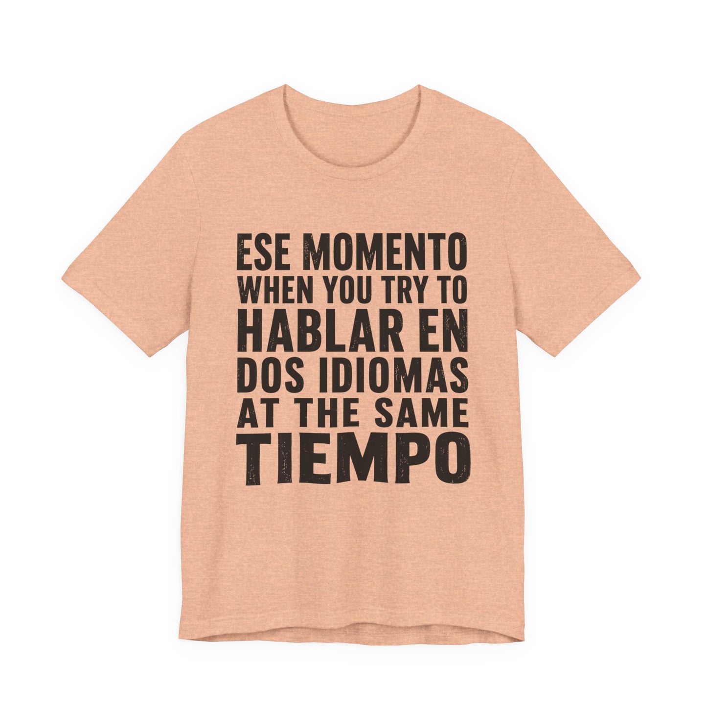 Bilingual Humor Tee – "Dos Idiomas at the Same Tiempo" (Black Font)