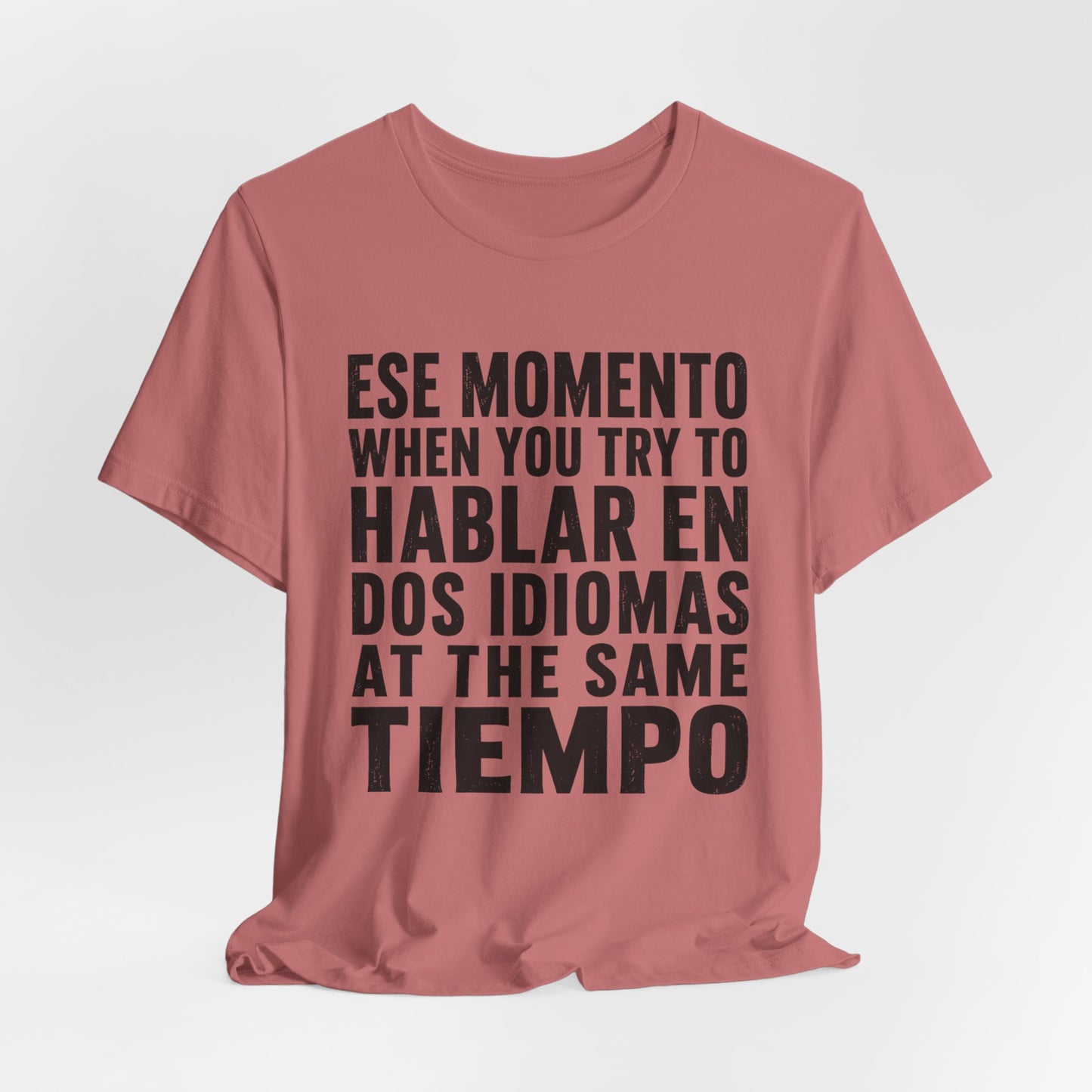 Bilingual Humor Tee – "Dos Idiomas at the Same Tiempo" (Black Font)