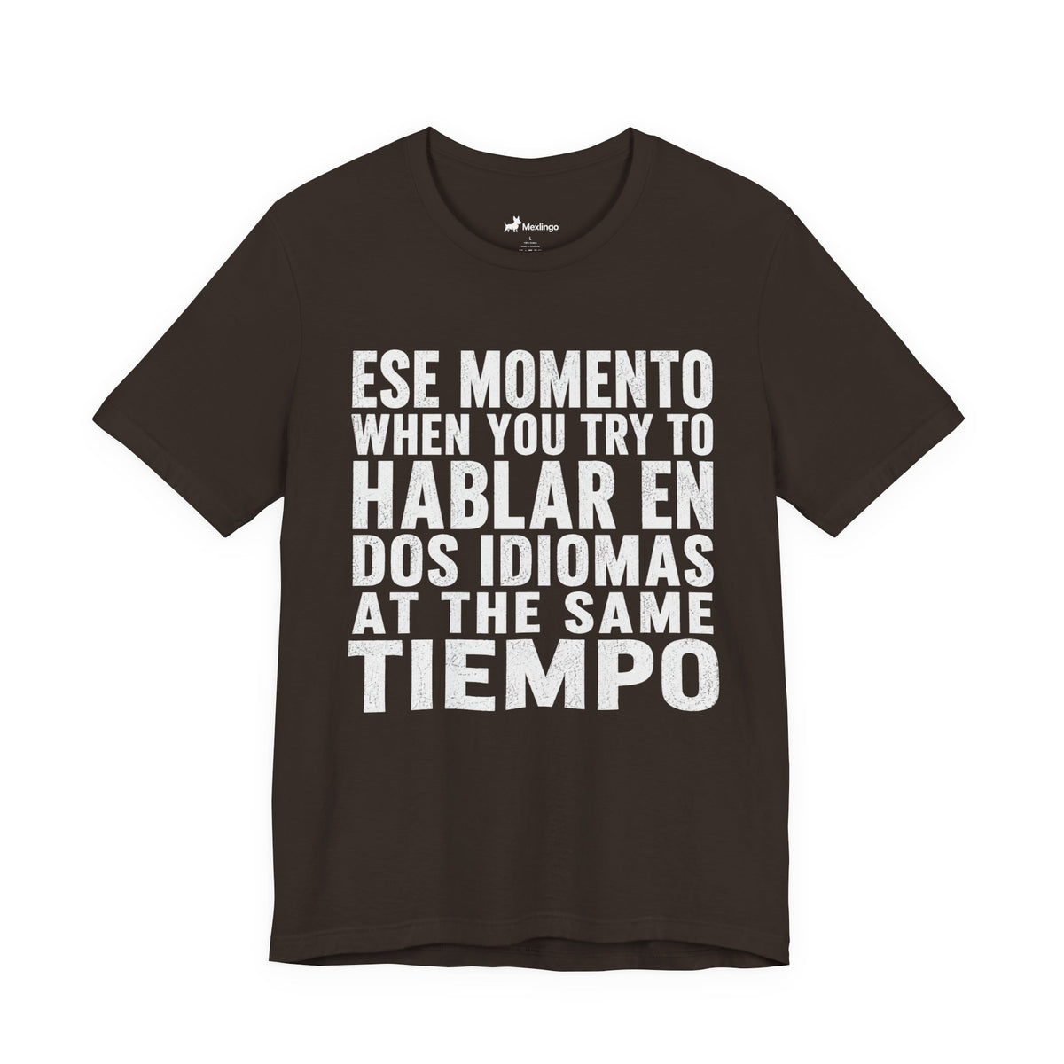 Bilingual Humor Tee – "Dos Idiomas at the Same Tiempo" (White Font)