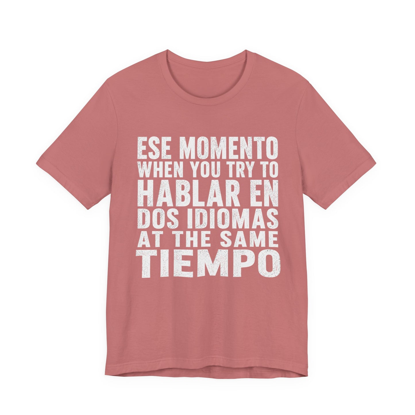 Bilingual Humor Tee – "Dos Idiomas at the Same Tiempo" (White Font)