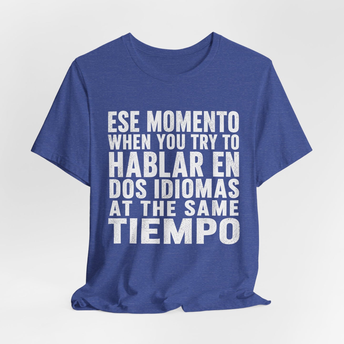 Bilingual Humor Tee – "Dos Idiomas at the Same Tiempo" (White Font)