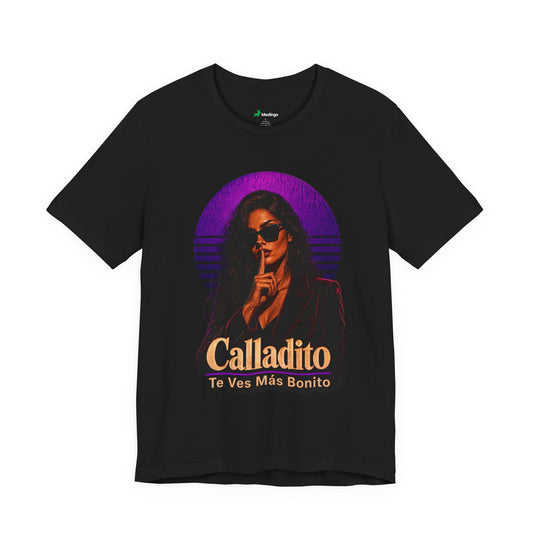 Calladito Te Ves Más Bonito T-Shirt — Retro Latina Tee
